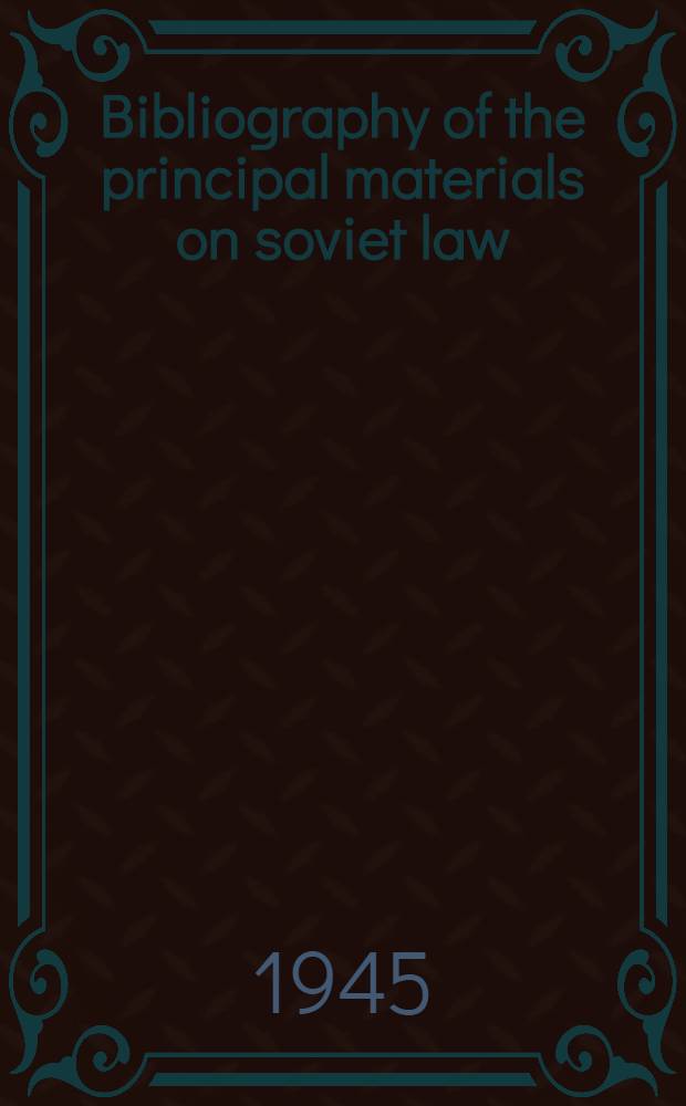 Bibliography of the principal materials on soviet law