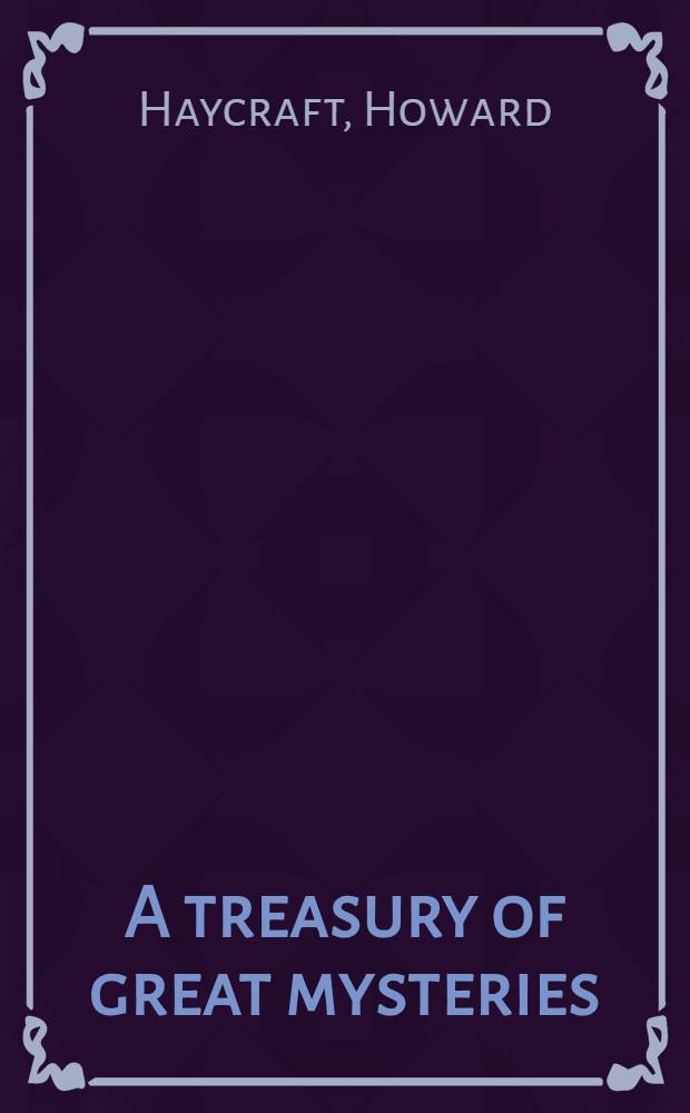 A treasury of great mysteries : Vol. 1-2