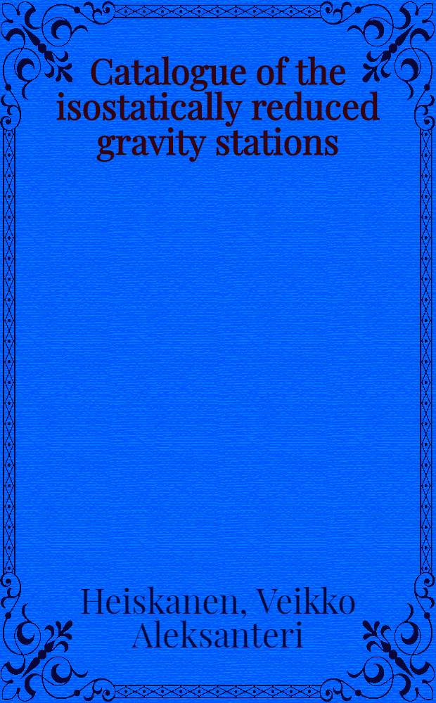 Catalogue of the isostatically reduced gravity stations