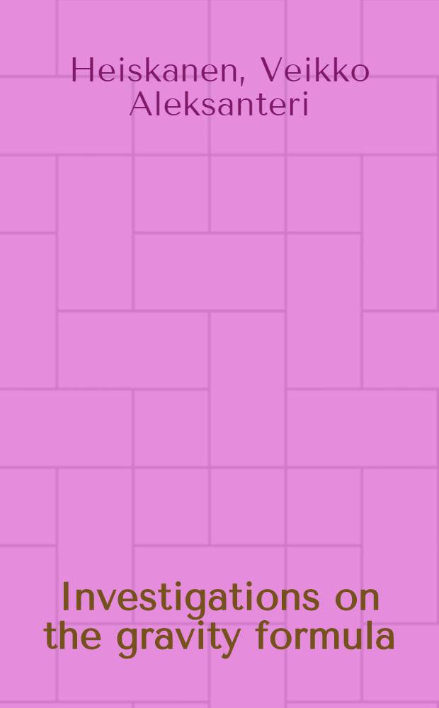 Investigations on the gravity formula