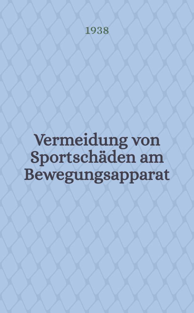 Vermeidung von Sportschäden am Bewegungsapparat