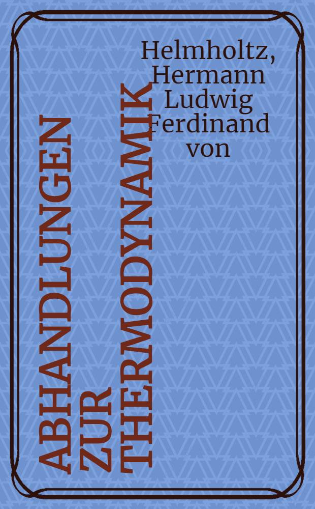 Abhandlungen zur Thermodynamik