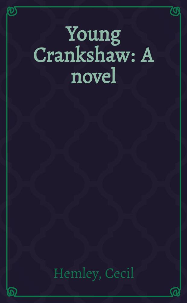 Young Crankshaw : A novel