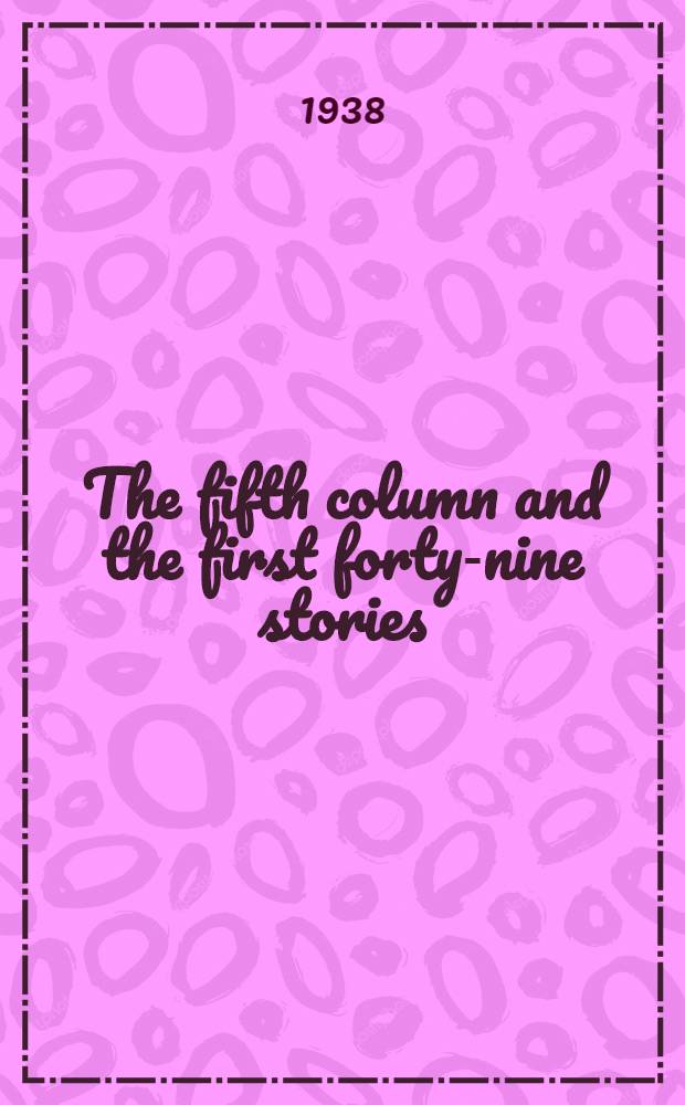 The fifth column and the first forty-nine stories
