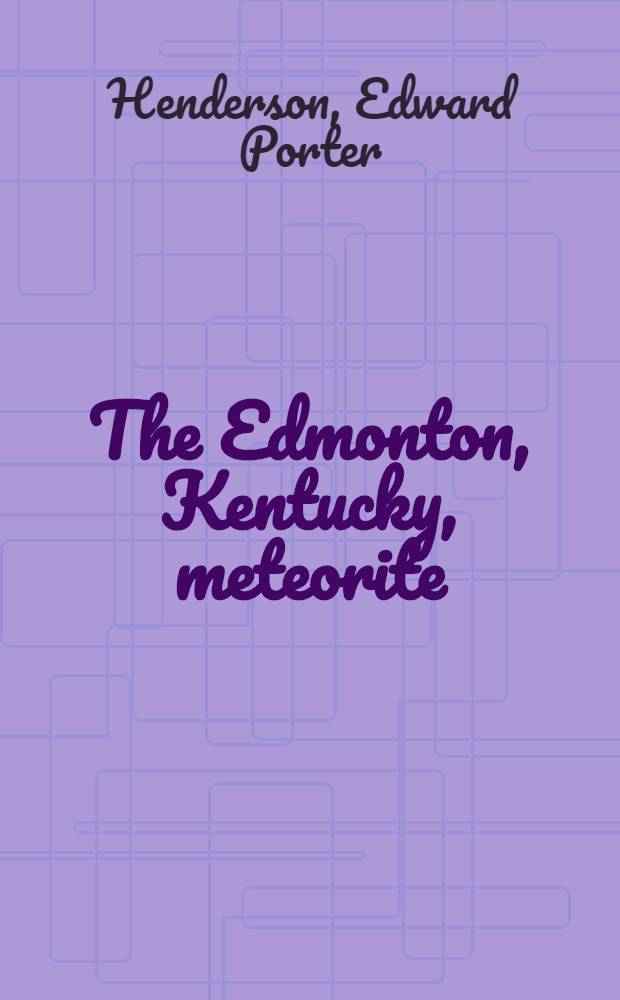 The Edmonton, Kentucky, meteorite