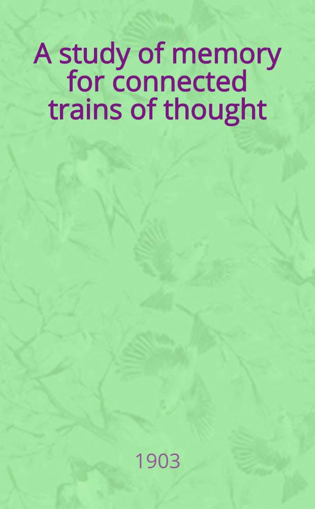 A study of memory for connected trains of thought