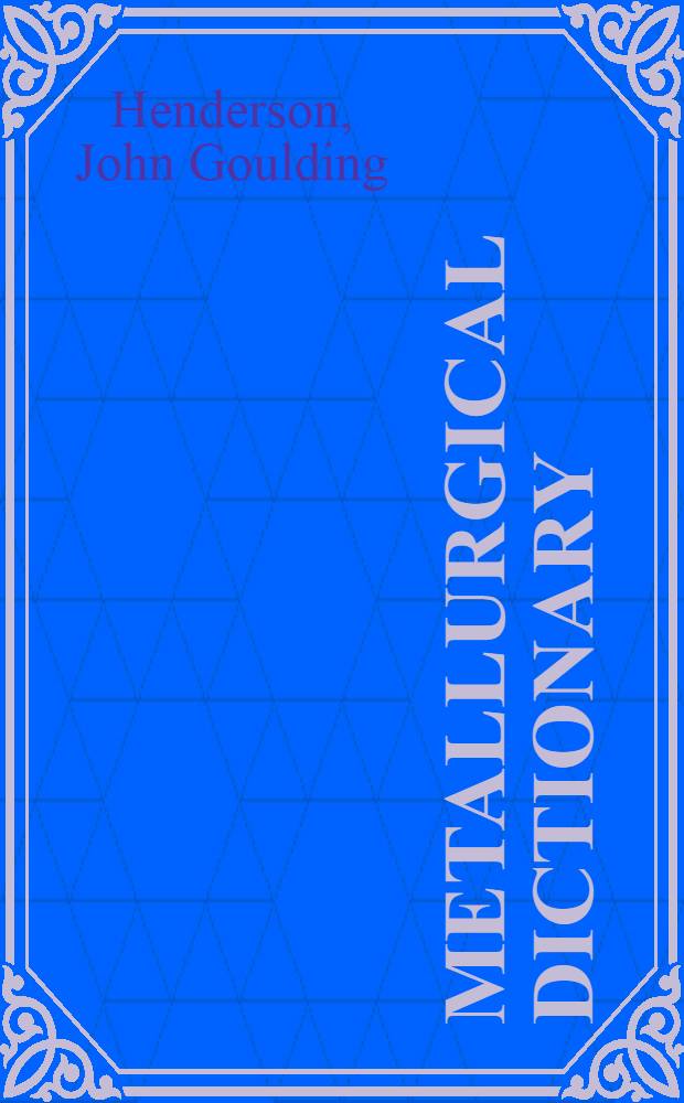 Metallurgical dictionary