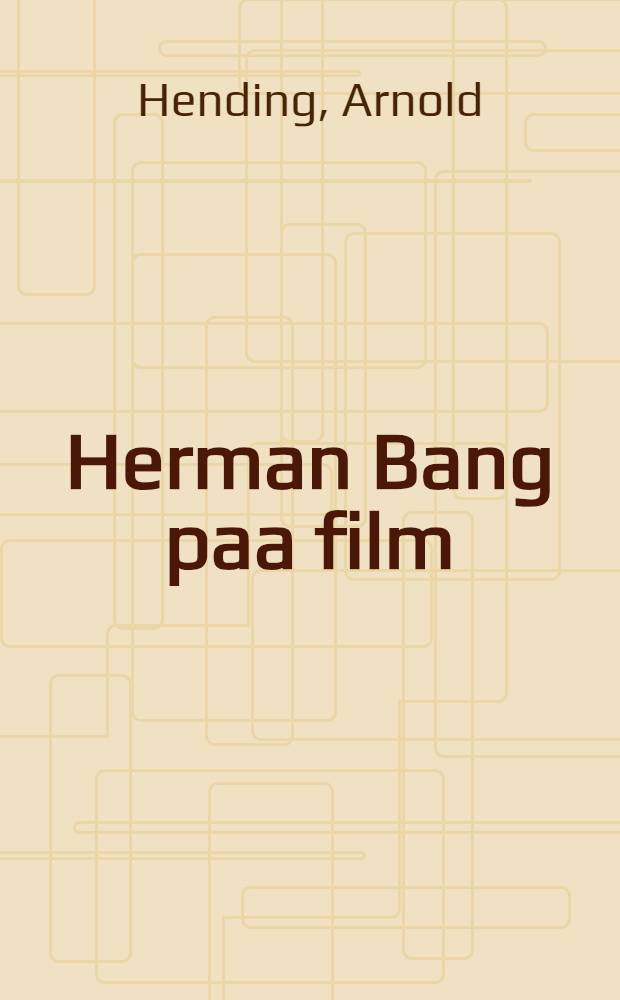 Herman Bang paa film