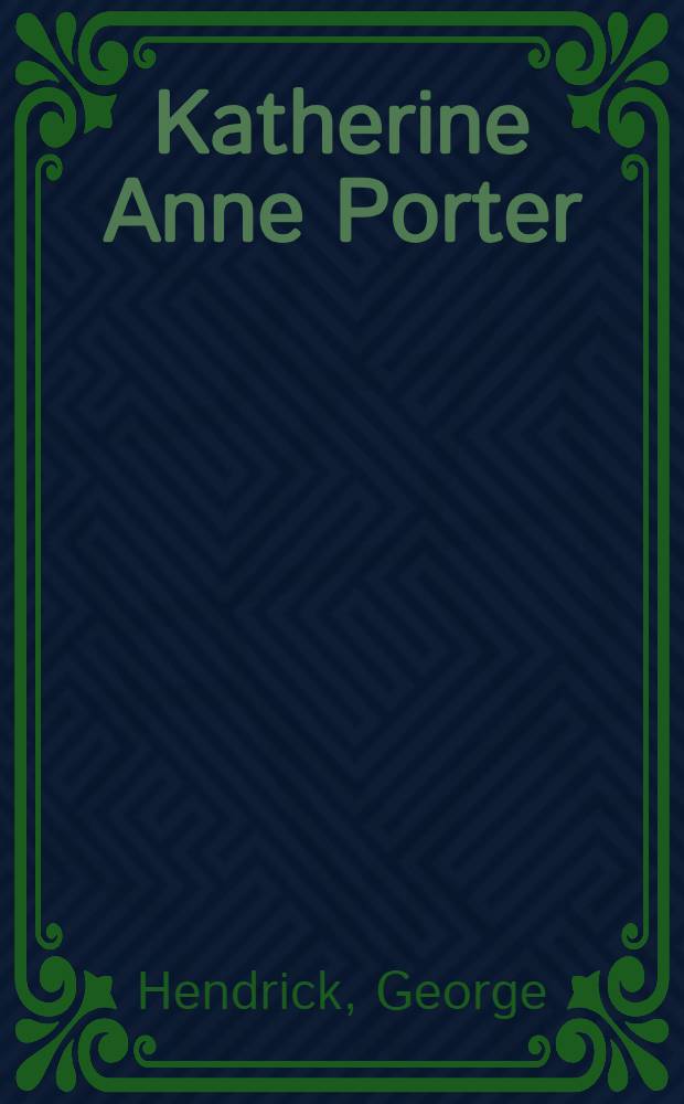 Katherine Anne Porter