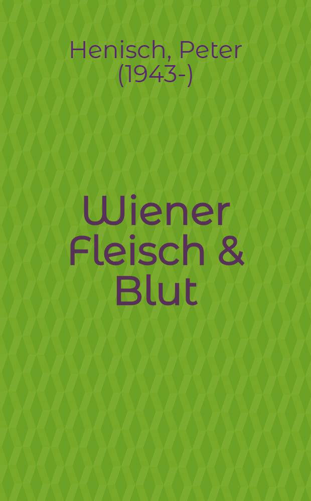 Wiener Fleisch & Blut