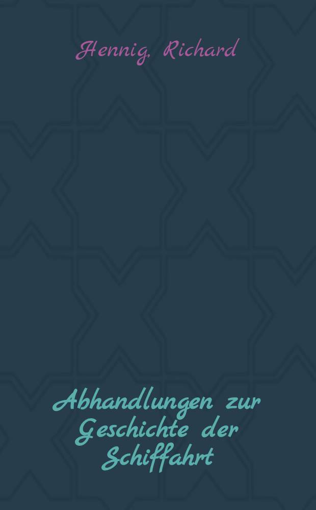 Abhandlungen zur Geschichte der Schiffahrt