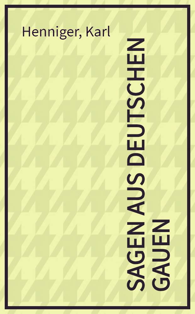 Sagen aus deutschen Gauen
