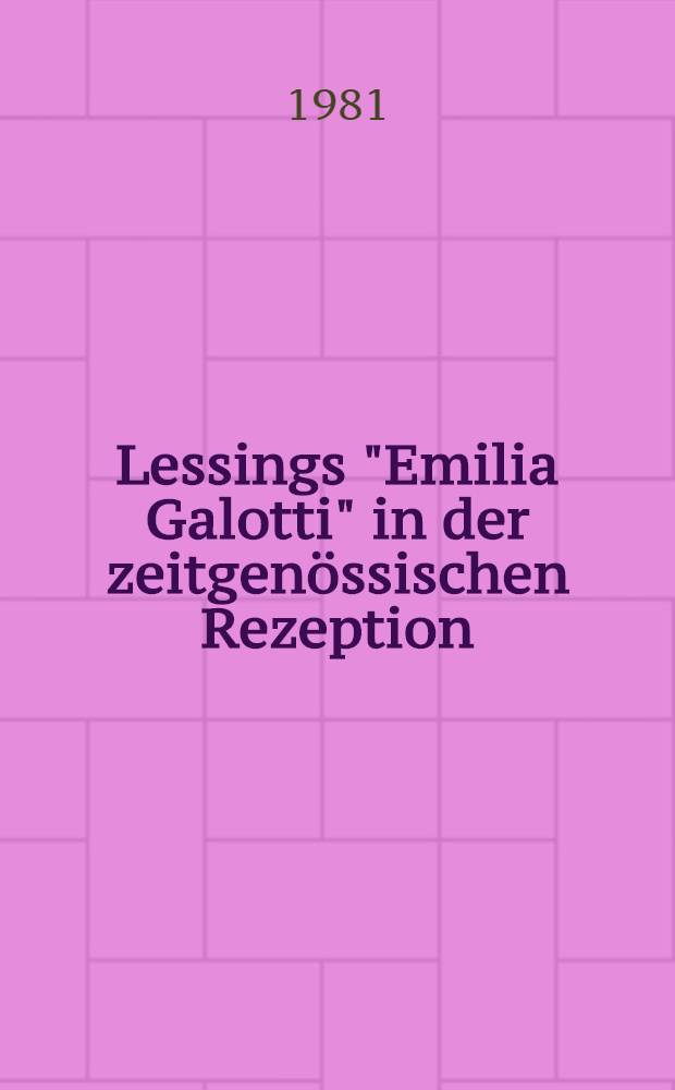Lessings "Emilia Galotti" in der zeitgenössischen Rezeption