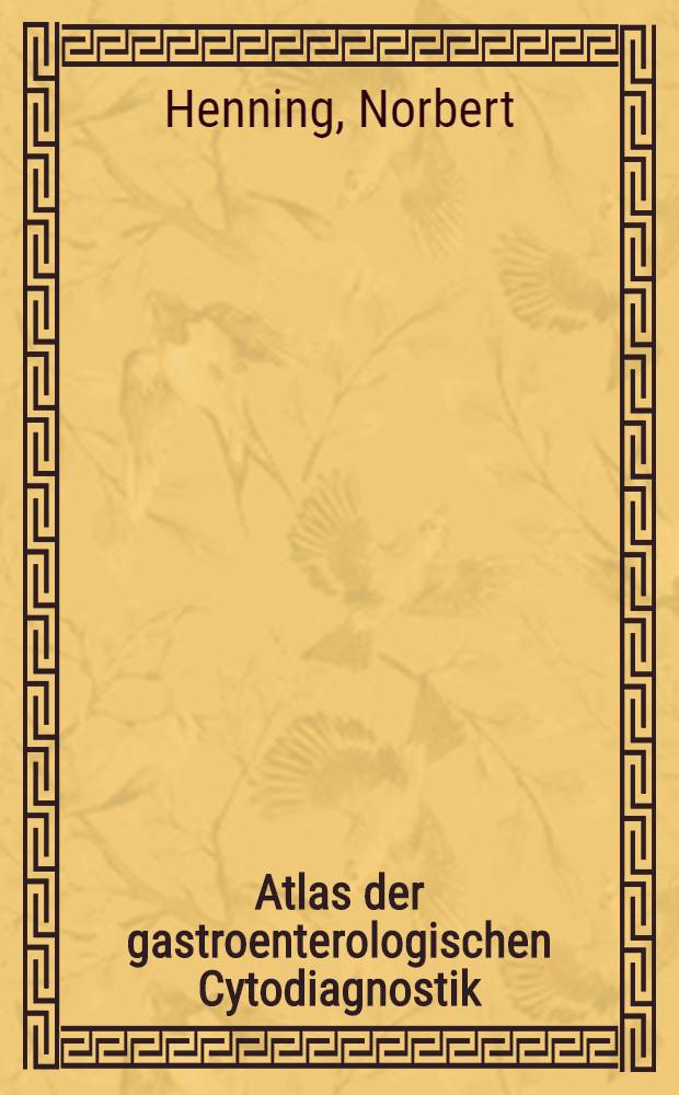 Atlas der gastroenterologischen Cytodiagnostik