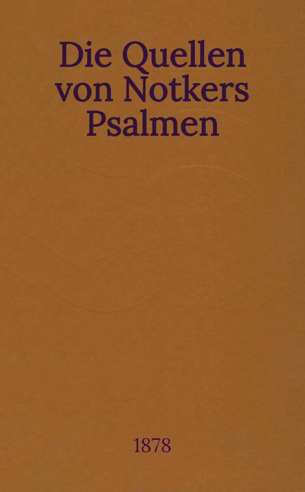 Die Quellen von Notkers Psalmen