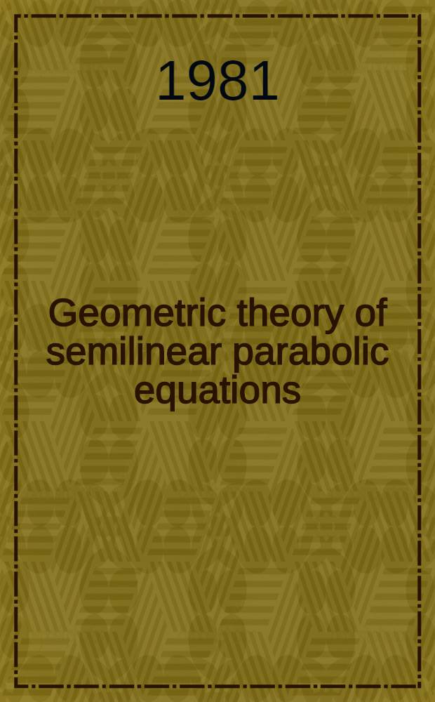 Geometric theory of semilinear parabolic equations