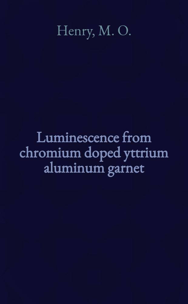 Luminescence from chromium doped yttrium aluminum garnet
