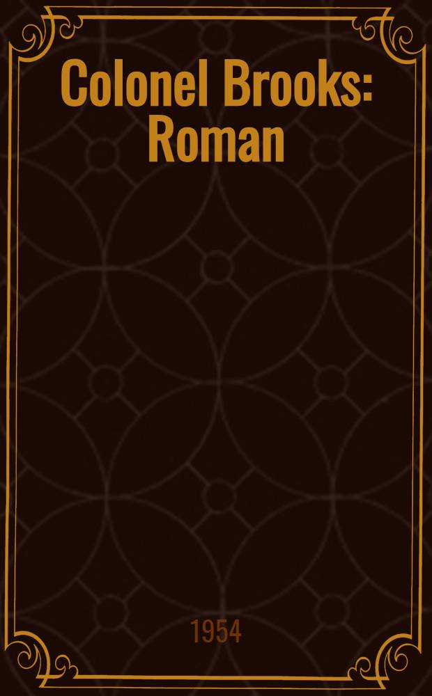 Colonel Brooks : Roman