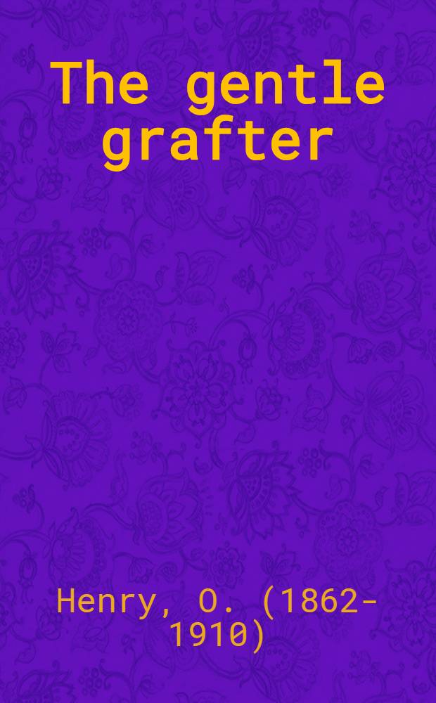 The gentle grafter