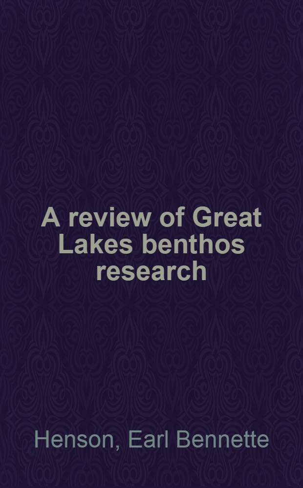 A review of Great Lakes benthos research