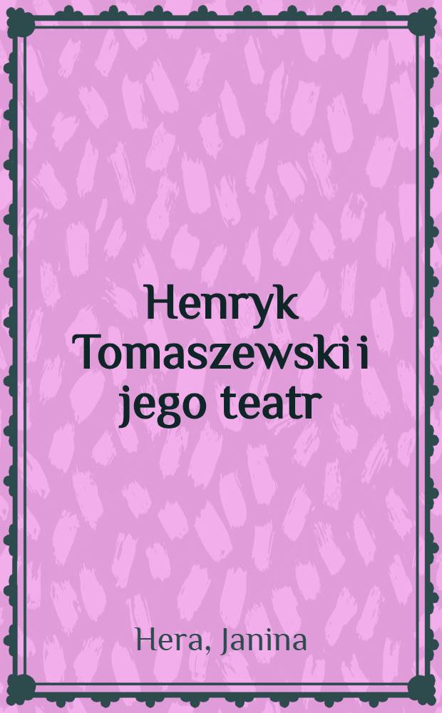 Henryk Tomaszewski i jego teatr