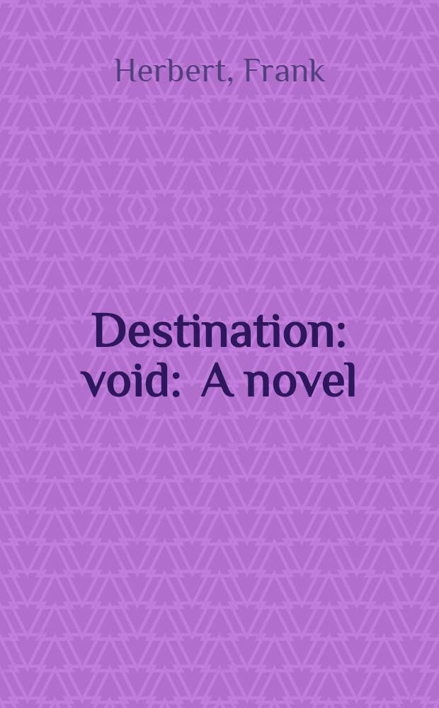 Destination: void : A novel