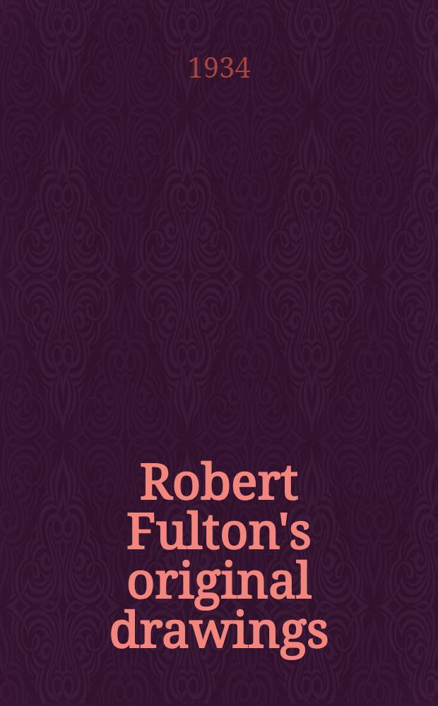 Robert Fulton's original drawings
