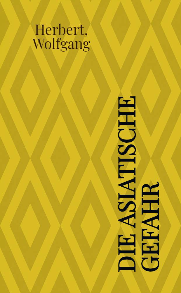 Die asiatische Gefahr : Ausländerkriminalität in Japan als Argument in der Diskussion um ausländische "illegale" Arbeitsemigrantinnen