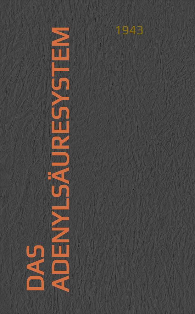 Das Adenyls&auml;uresystem