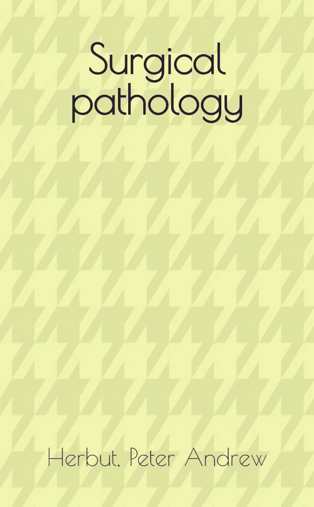 Surgical pathology