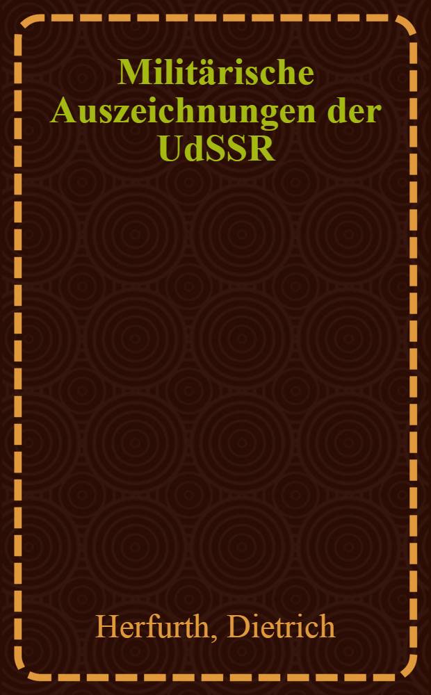 Milit&auml;rische Auszeichnungen der UdSSR