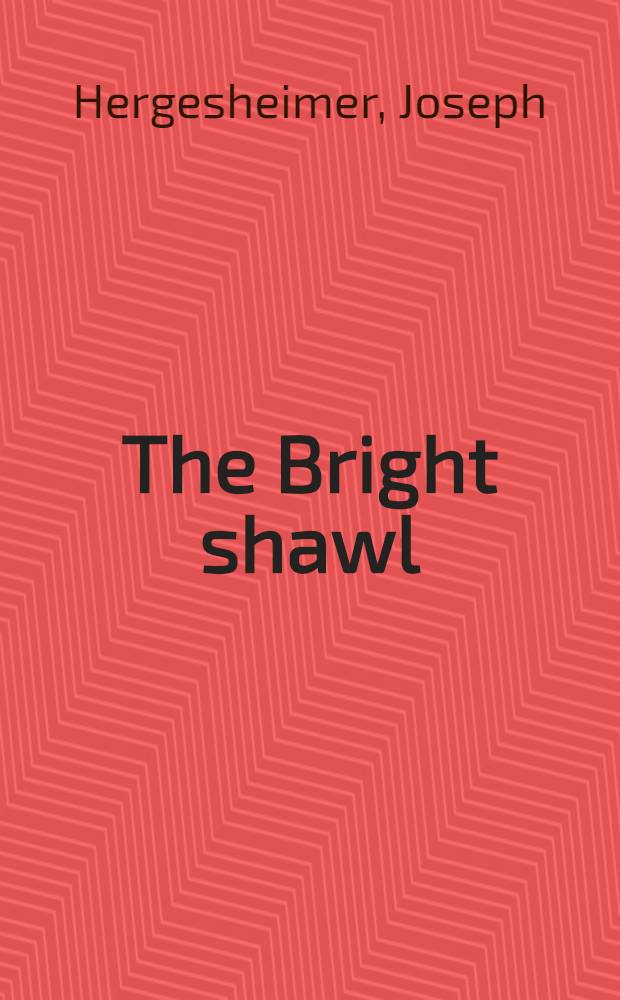 The Bright shawl