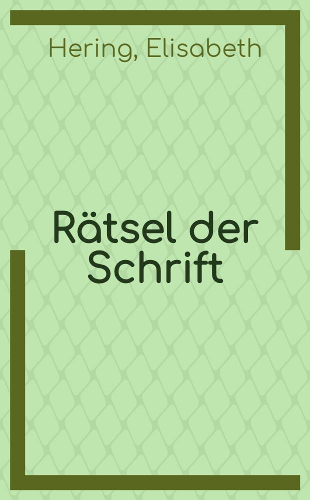 Rätsel der Schrift