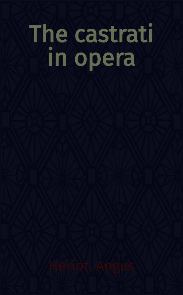 The castrati in opera