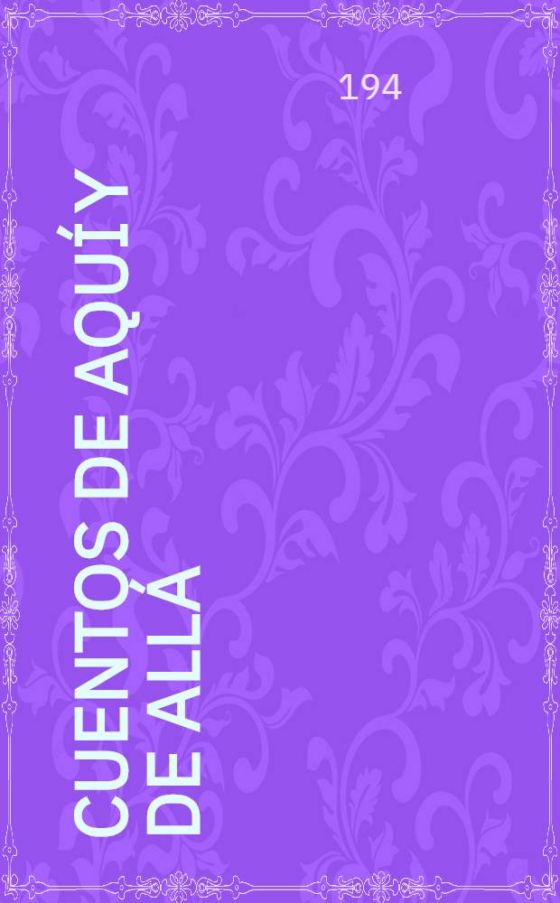 Cuentos de aqu&iacute; y de all&aacute;