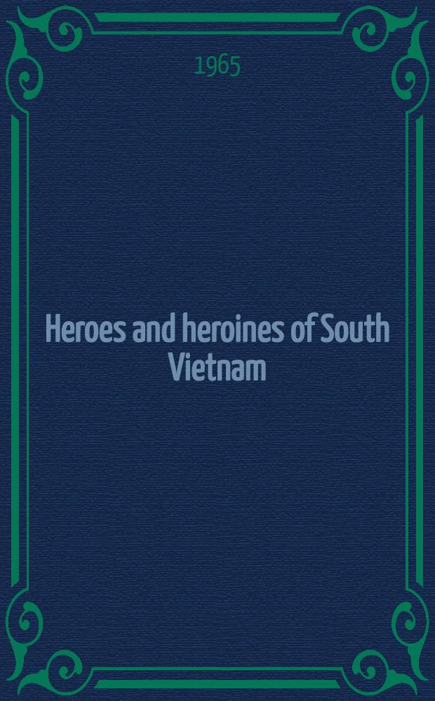 Heroes and heroines of South Vietnam