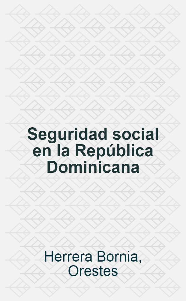 Seguridad social en la República Dominicana