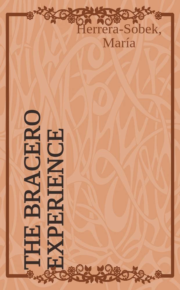 The bracero experience : Elitelore versus folklore