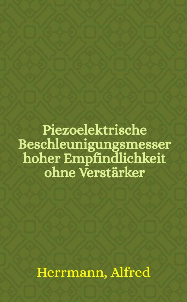Piezoelektrische Beschleunigungsmesser hoher Empfindlichkeit ohne Verstärker