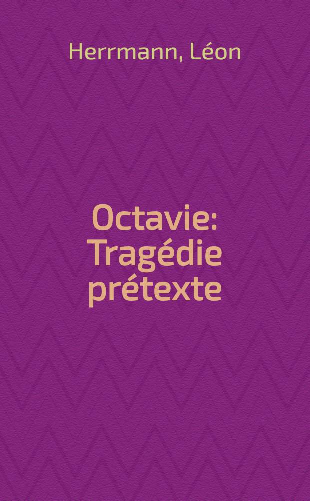 Octavie : Tragédie prétexte