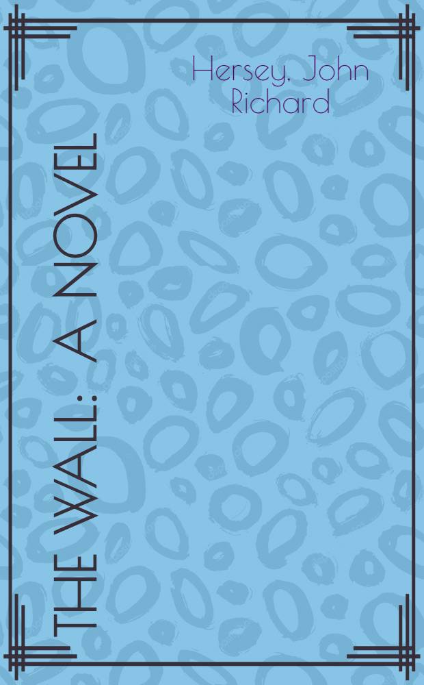The wall : A novel