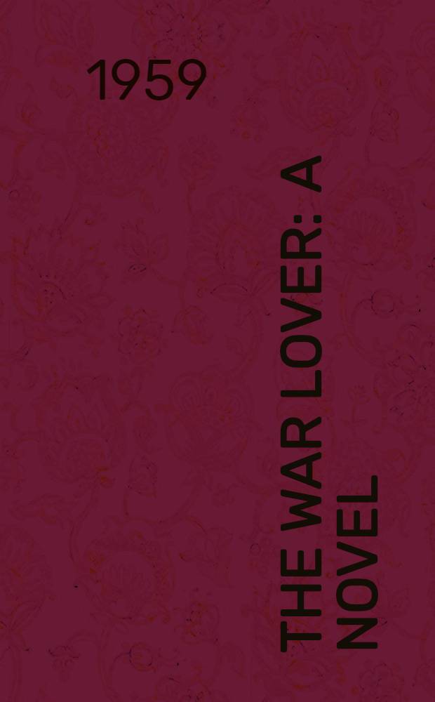 The war lover : A novel
