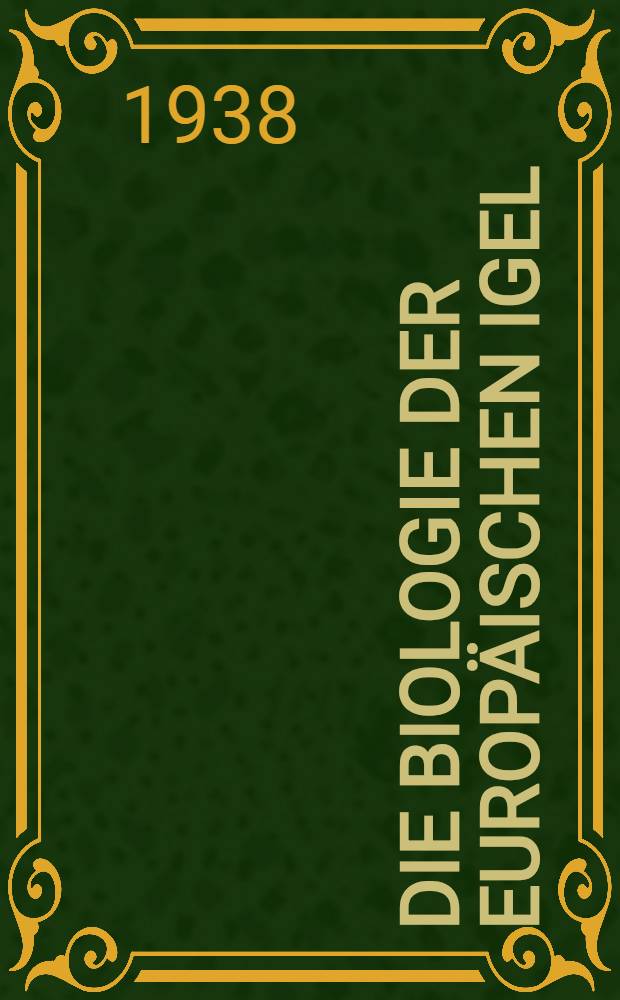 Die Biologie der europäischen Igel