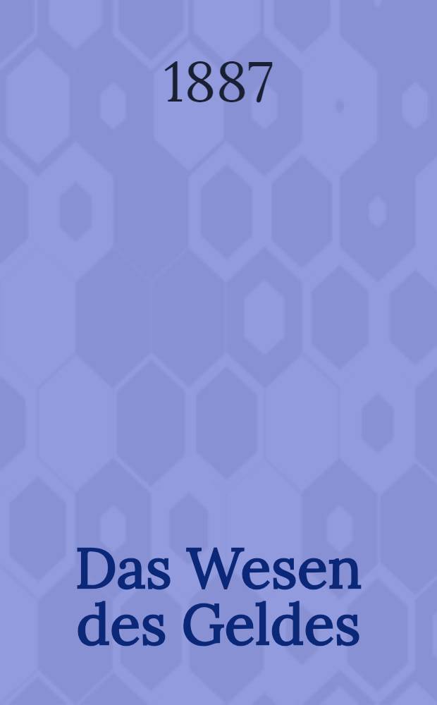 Das Wesen des Geldes