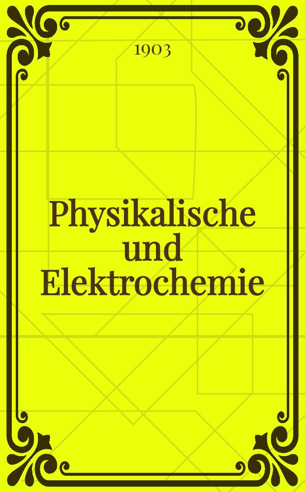 Physikalische und Elektrochemie