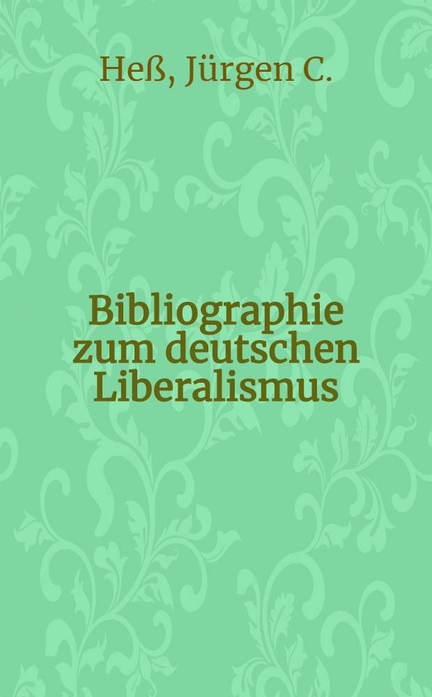 Bibliographie zum deutschen Liberalismus