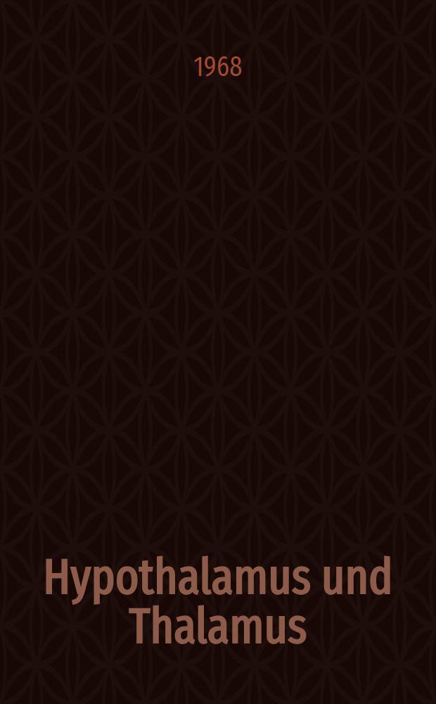 Hypothalamus und Thalamus : Beiträge zur Kenntnis der funktionellen Organisation : Experimental-Dokumente