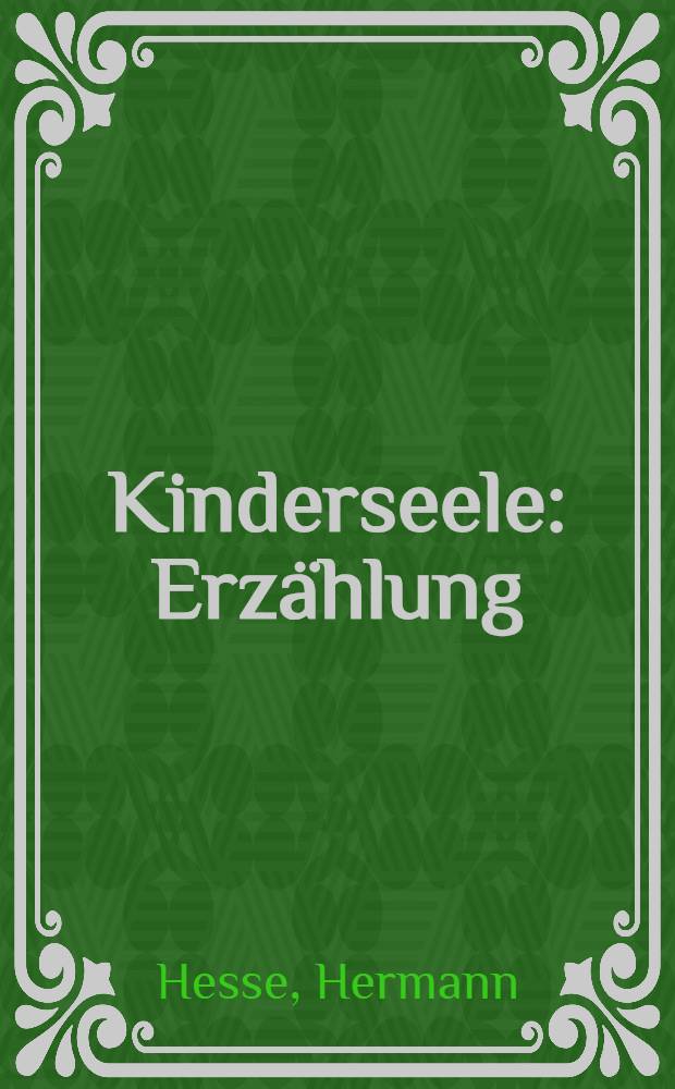 Kinderseele : Erzählung