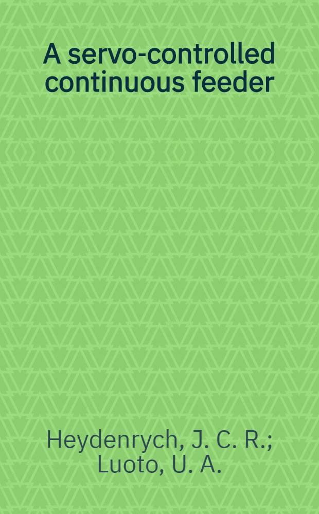 A servo-controlled continuous feeder