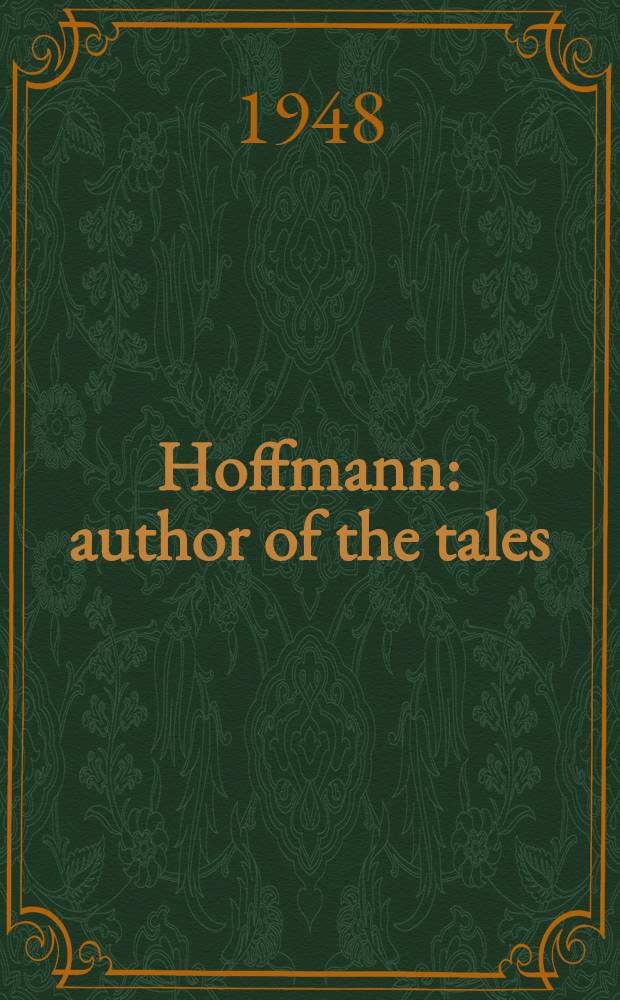 Hoffmann : author of the tales